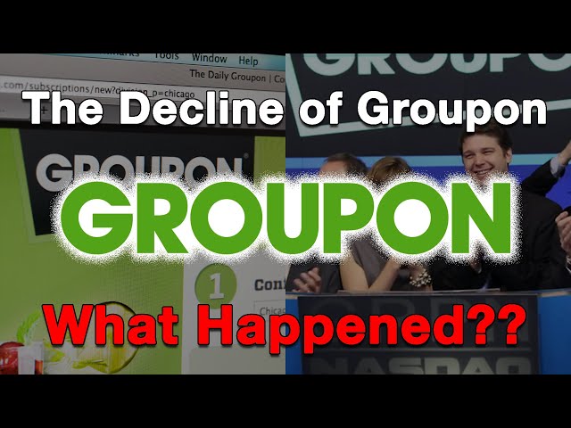 The Decline of Groupon...What Happened?