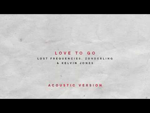 Lost Frequencies - Love To Go Remixes