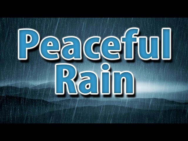 PEACEFUL RAIN 10 HOURS | Nature sounds to help you study, focus, relax or sleep.