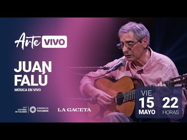 Arte Vivo - Juan Falú - Música en vivo (15/05/2020)