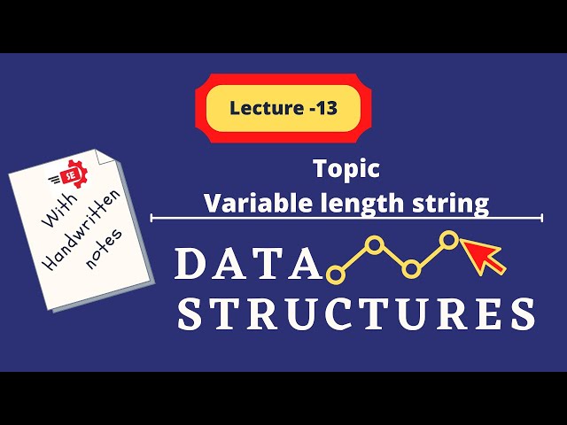 Lecture 13 Variable length string in data structures in Urdu/ hindi