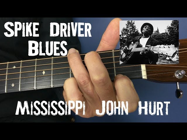 Mississippi John Hurt | Spike Driver Blues (Acoustic Guitar Lesson)