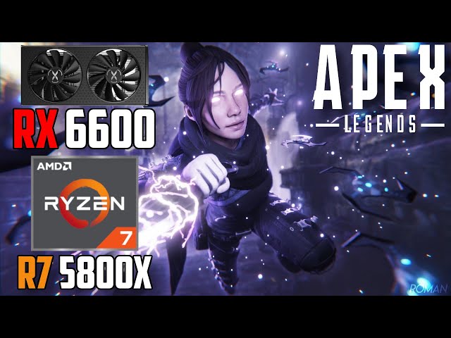 Apex Legends : RX 6600 + Ryzen 7 5800X | 1440p - 1080p | High & Low Settings