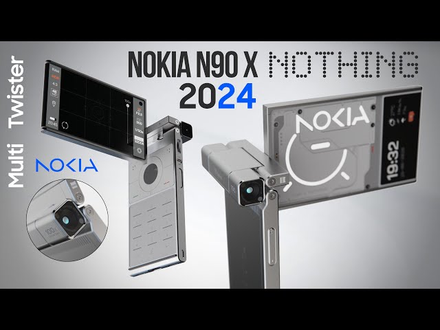 Nokia N90 X Nothing — 2024 Trailer & Introduction — New Upcoming Phones 2024