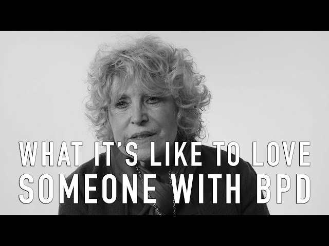What It's Like to Love Someone with BPD