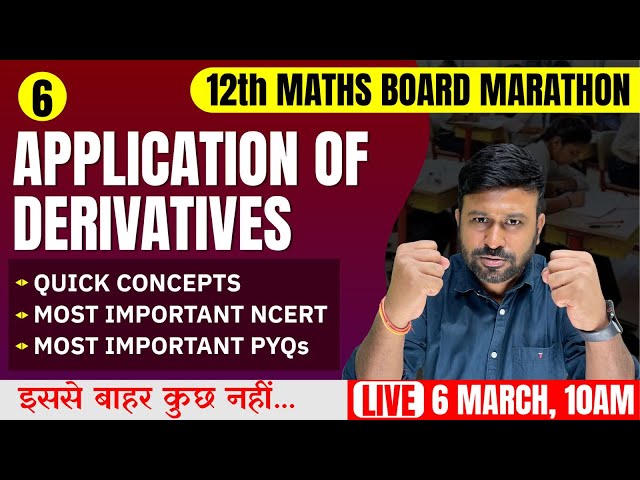 Application of Derivative 🔥 Final One Shot | Class 12th Maths Board Marathon | Cbseclass Videos