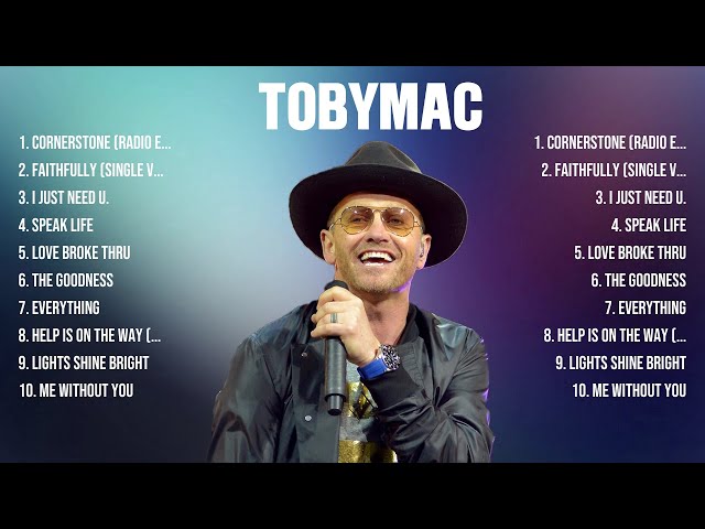 TobyMac Greatest Hits Full Album ▶️ Top Songs Full Album ▶️ Top 10 Hits of All Time