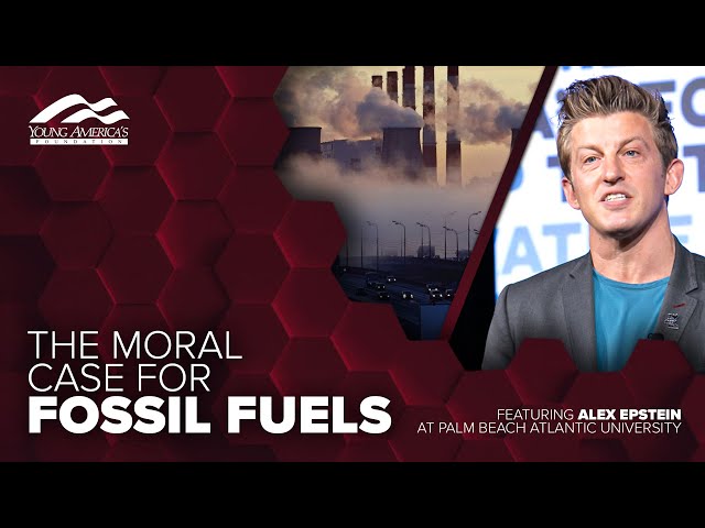 The moral case for fossil fuels | Alex Epstein at Palm Beach Atlantic University