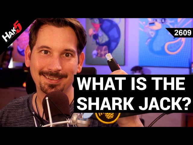 What is the Shark Jack - Hak5 2609