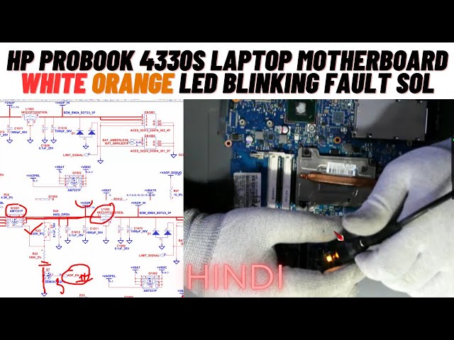 Hp Probook 4330s Laptop Motherboard White Orange Led Not Trigger concept | Chip level Repair Course