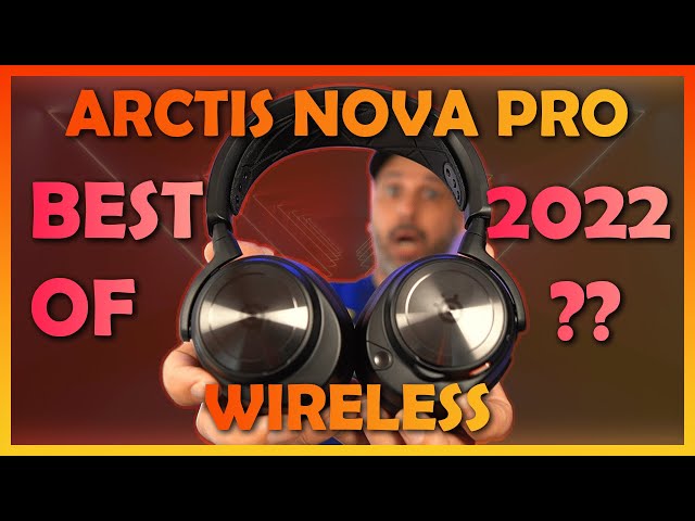 Arctis Nova Pro Wireless Review!! Best wireless gaming headset of 2022???
