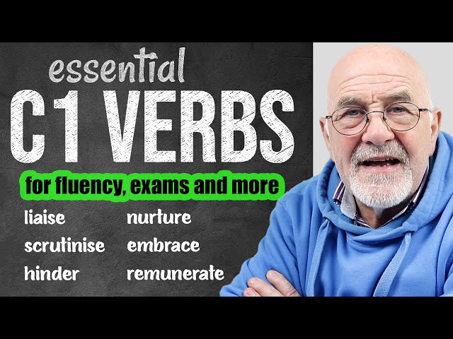 C1 English verbs for FLUENCY | You CAN speak like a native English speaker!