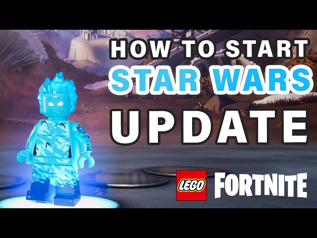 How to Start the NEW STAR WARS Update ► LEGO Fortnite
