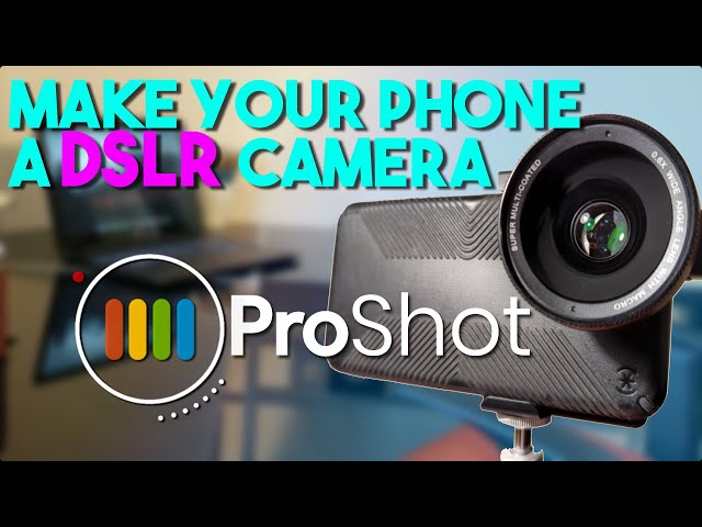 ProShot: DSLR Camera Features for iPhone & Android