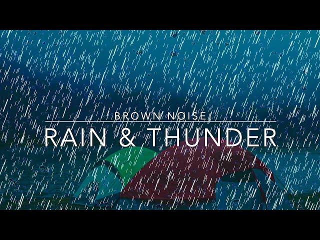 Brownian Noise With Rain & Thunder Sounds for ADHD, insomnia and Sleep - 2 hours brown noise adhd