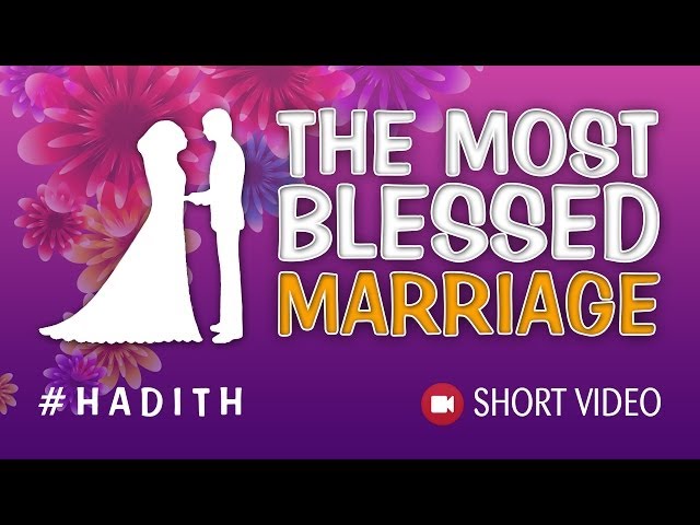 The Most Blessed Marriage ᴴᴰ ┇ #Hadith ┇ Islamic Short Video ┇ TDR Production ┇