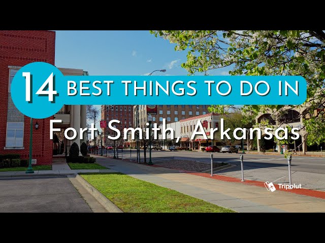 Things to do in Fort Smith, Arkansas