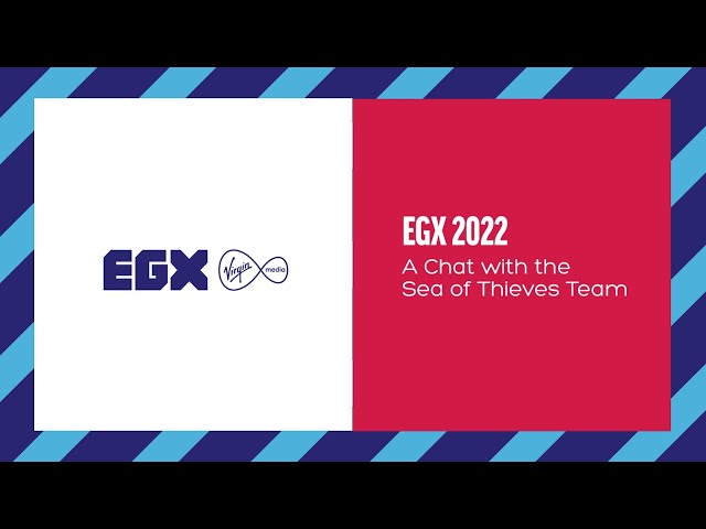 EGX 2022 - A Chat with the Sea of Thieves Team