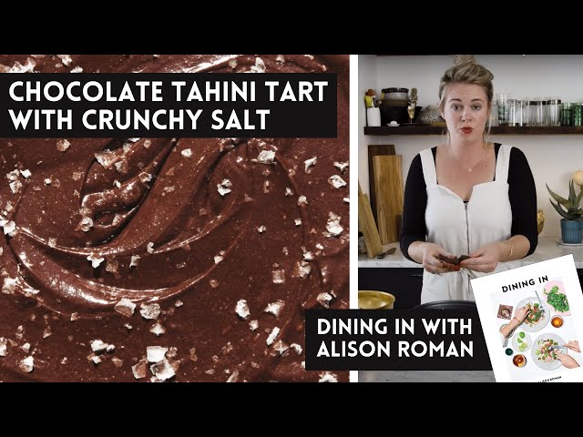 Alison Roman's Chocolate-Tahini Tart with Crunchy Salt - A Dining In Cookbook Video