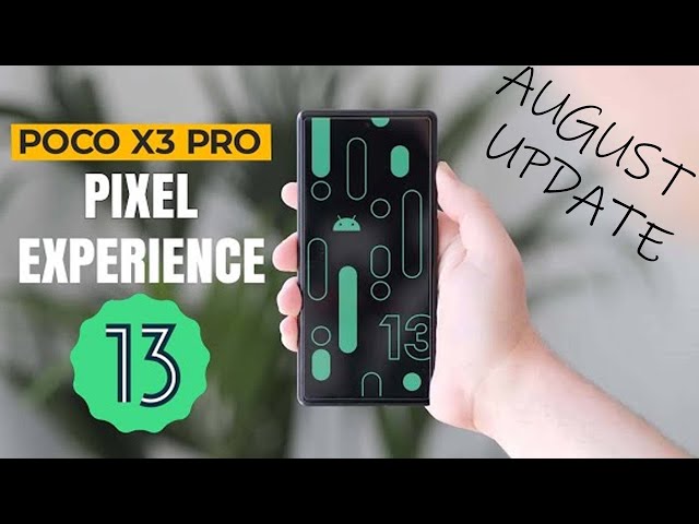 POCO X3 PRO PIXEL EXPERIENCE AUGUST 2023 UPDATE | FIRST LOOK & INSTALL