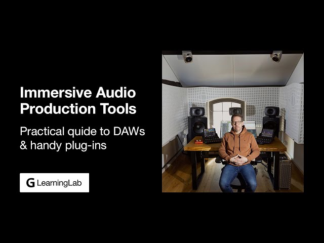 G LearningLab | Immersive Audio Production Tools. Practical guide to DAWs & handy plug-ins.