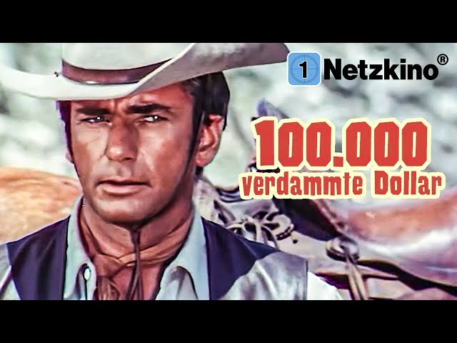 100.000 verdammte Dollar (WESTERN ganzer Film auf Deutsch, Westernfilm in voller Länge)