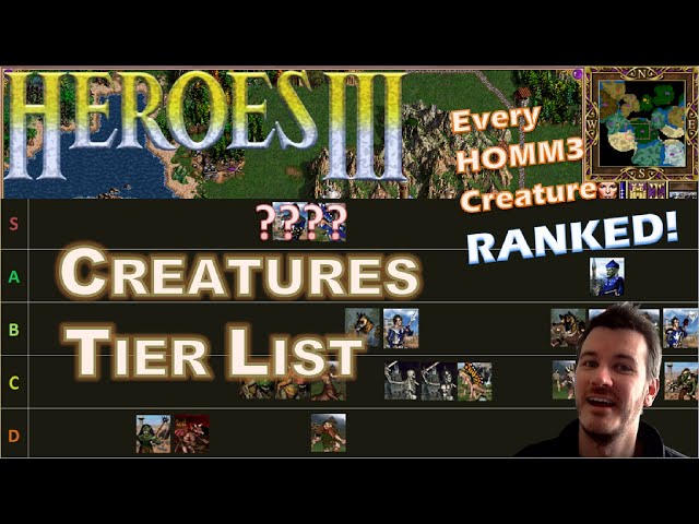 Heroes 3 Creatures Tier List