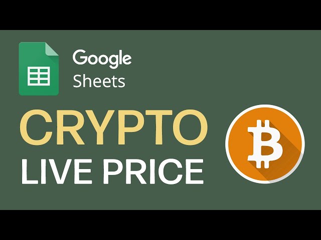 Import Cryptocurrency Price In Real Time In Google Sheets