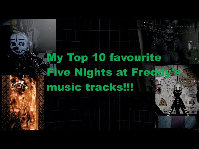 My Top 10 favourite Five Nights at Freddy's music tracks