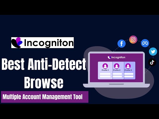 Exposing the Truth about Incogniton Anti Detect Browser (Review)