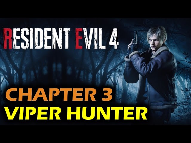 Viper Hunter: Chapter 3 Request | Resident Evil 4 Remake