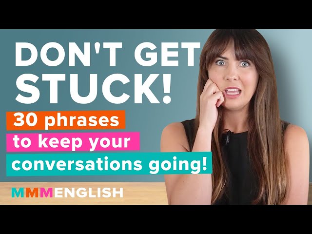 Common English Phrases to Keep Your Conversation Going!