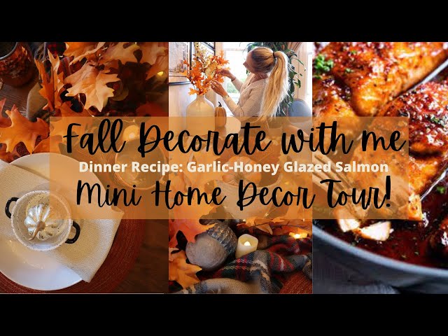 FALL DECORATE WITH ME // TABLESCAPE // FALL HOME TOUR // BONUS GARLIC HONEY SALMON COOK WITH ME!
