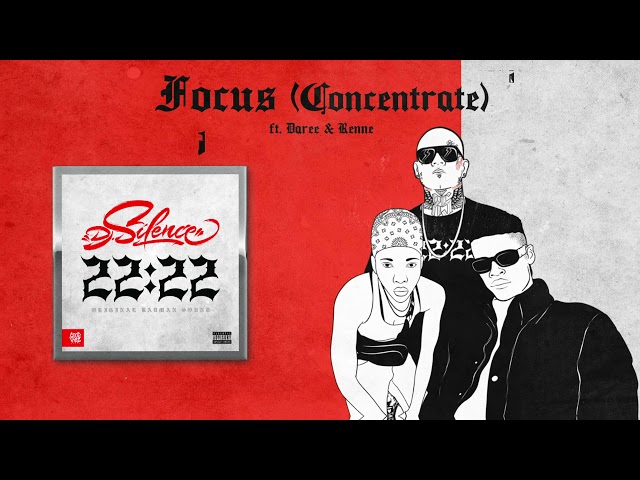 DJ.Silence ft. Daree & Renne - FOCUS (CONCENTRATE) (Official Audio)