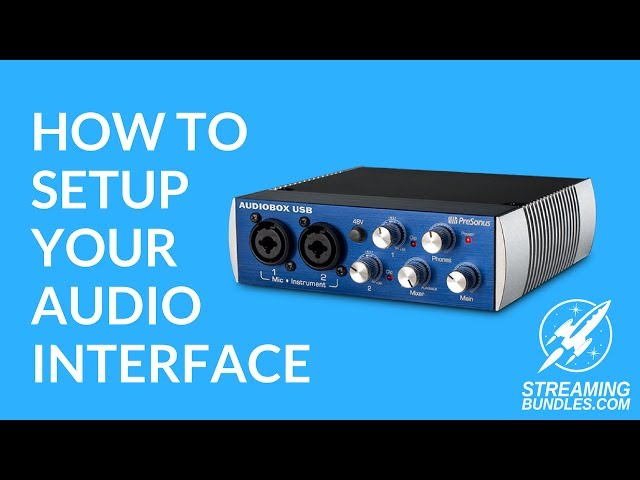 How To Set Up Your Audio Interface