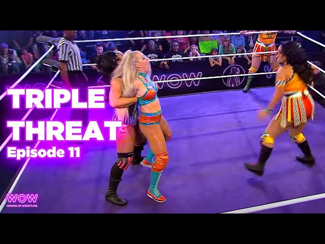 WOW Episode 11 - Tag Team Triple Threat and More! | Full Episode | WOW - Women Of Wrestling