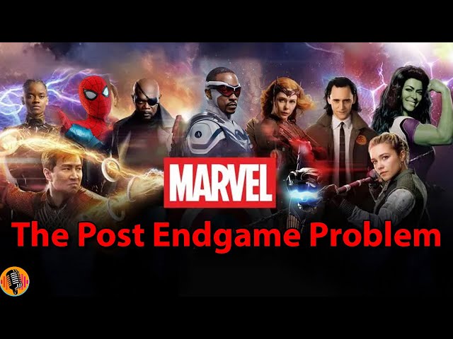 The MCU Post Avengers Endgame Problem Explained