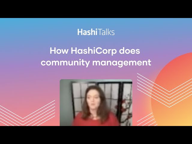 How HashiCorp does community management