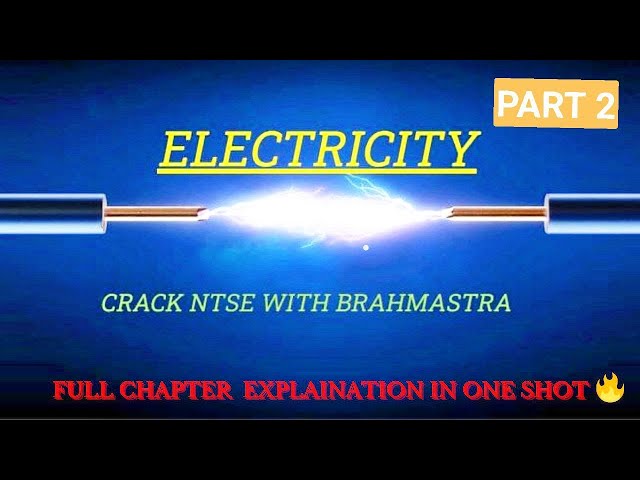 ELECTRICITY|SESSION 2|NTSE BRAHMASTRA|| #LTSS #NTSE