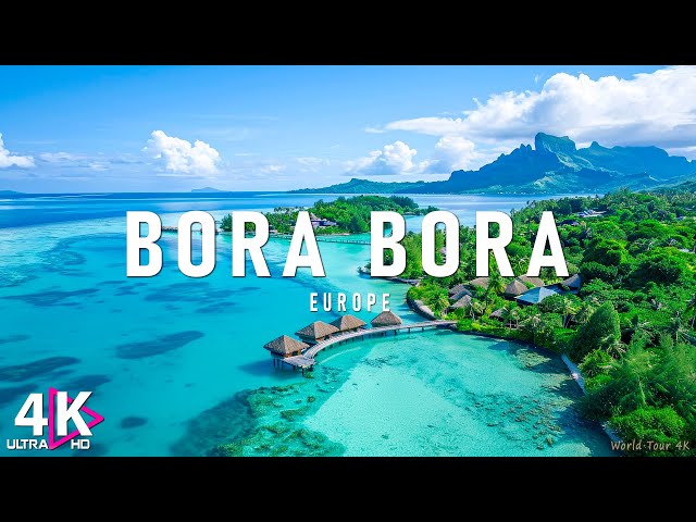 Bora Bora 4K Ultra HD - Relaxing Music With Beautiful Nature Scenes - Amazing Nature