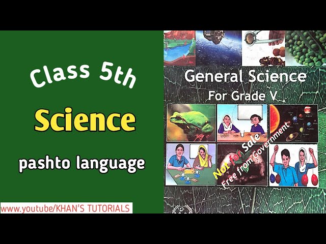 01 | Science-class5-kpk text book in pashto- KHAN'S TUTORIALS