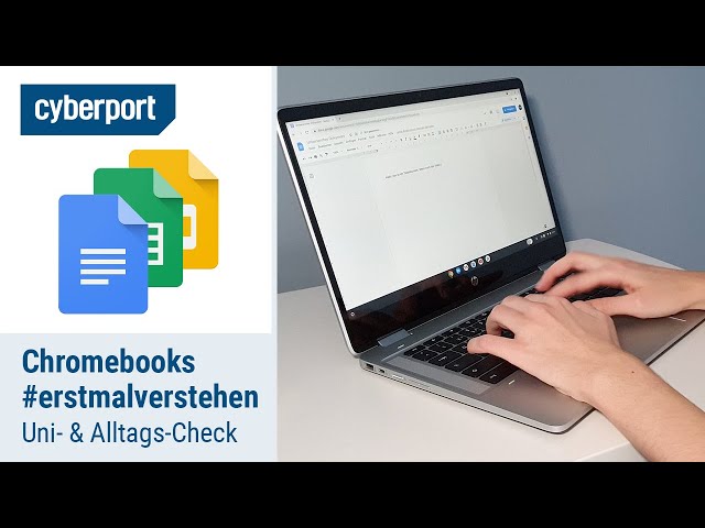 Chromebooks #erstmalverstehen: Chromebooks im Check für Uni & Alltag | Cyberport