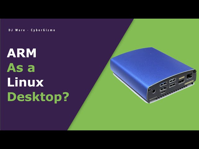 ARM As a  Linux Desktop?