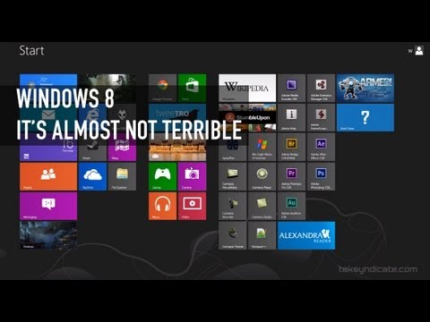 Windows 8: It's Almost Not Terrible