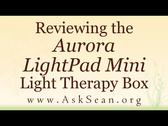 Reviewing the Aurora LightPad Mini Light Therapy Box