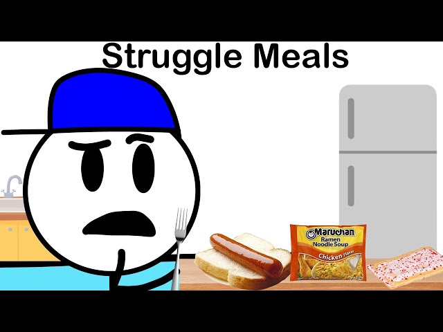 Struggle Meals We All Had (Ft. RoyalProto)
