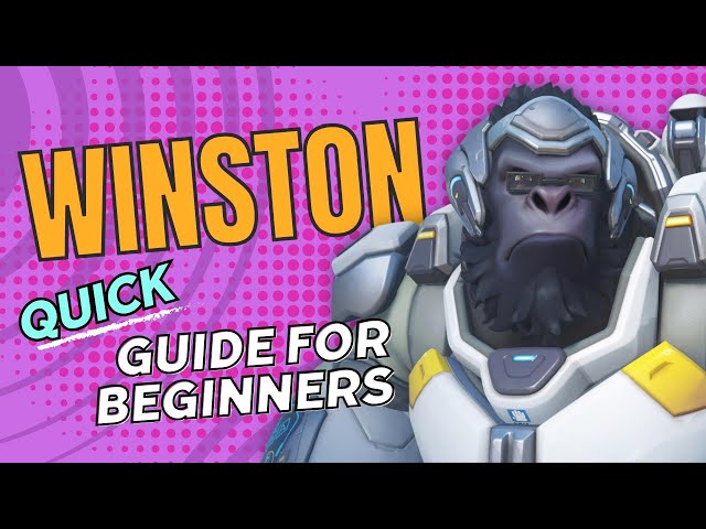 How to play Winston in Overwatch 2 | WINSTON Quick Beginner Guide