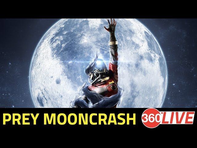 Prey: Mooncrash Post-E3 2018 PS4 Pro Livestream