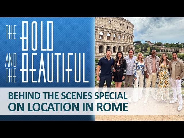 Behind the Scenes Special: On Location in Rome, Italy