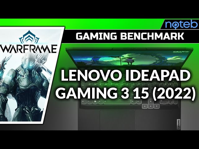 Lenovo Ideapad Gaming 3 15IAH7 - Warframe [ i5-12450H | RTX 3050 ]